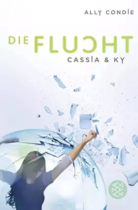 Couverture du produit · Cassia & Ky – Die Flucht