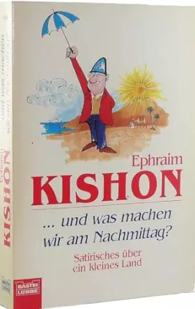 Couverture du produit · ...und was machen wir am Nachmittag?: Satirisches über ein kleines Land (Allgemeine Reihe. Bastei Lübbe Taschenbücher)