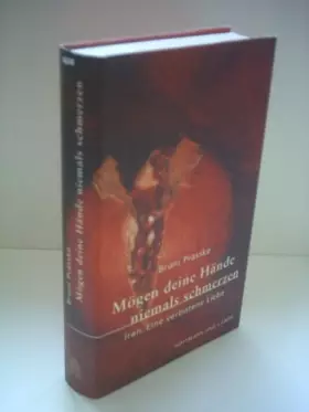Couverture du produit · Mögen deine Hände niemals schmerzen: Iran. Eine verbotene Liebe