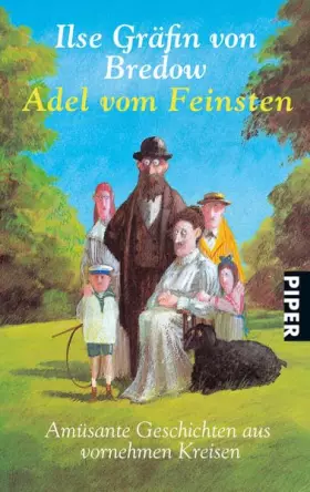 Couverture du produit · Adel vom Feinsten: Amüsante Geschichten aus vornehmen Kreisen