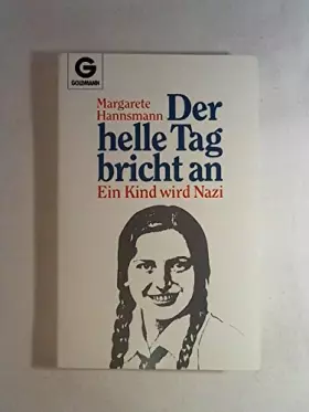 Couverture du produit · Der helle Tag bricht an: Ein Kind wird Nazi