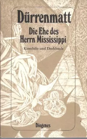 Couverture du produit · Die Ehe des Herrn Mississippi. Komödie und Drehbuch