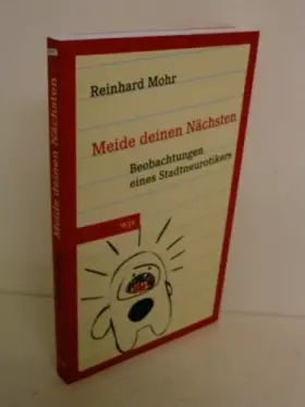 Couverture du produit · Meide Deinen Nächsten: Beobachtungen eines Stadtneurotikers