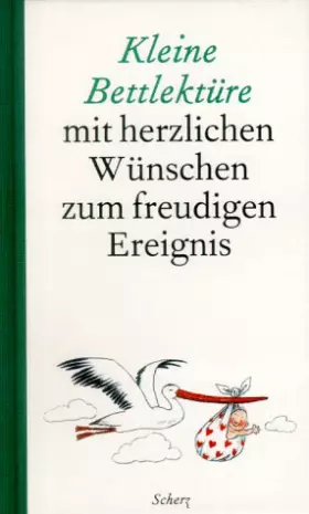 Couverture du produit · Kleine Bettlektüre mit herzlichen Wünschen zum freudigen Ereignis, Sonderausgabe