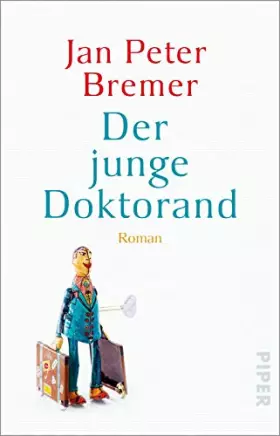 Couverture du produit · Der junge Doktorand: Roman | Nominiert für den Deutschen Buchpreis 2019
