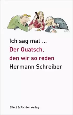 Couverture du produit · Ich sag mal ...: Der Quatsch, den wir so reden