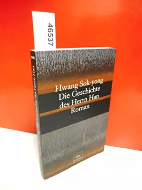 Couverture du produit · Die Geschichte des Herrn Han: Roman