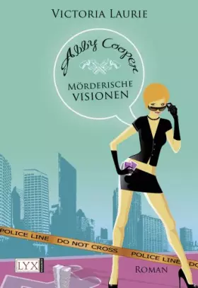 Couverture du produit · Abby Cooper - Mörderische Visionen: Roman (Abby-Cooper-Reihe, Band 2)