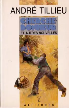 Couverture du produit · Cherche-bonheur et autres nouvelles (Collection Attitudes) (French Edition)