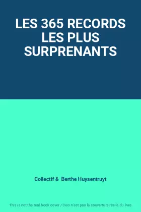 Couverture du produit · LES 365 RECORDS LES PLUS SURPRENANTS