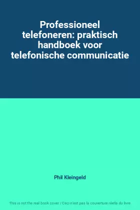 Couverture du produit · Professioneel telefoneren: praktisch handboek voor telefonische communicatie