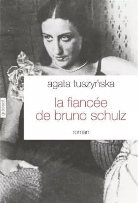 Couverture du produit · La fiancée de Bruno Schulz: roman traduit du polonais par Isabelle Jannès-Kalinowski