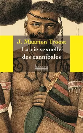 Couverture du produit · La vie sexuelle des cannibales