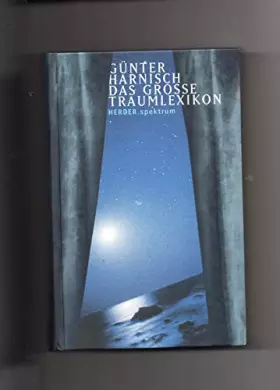 Couverture du produit · Das grosse Traumlexikon. Über 1500 Traumsymbole von A bis Z psychologisch gedeutet