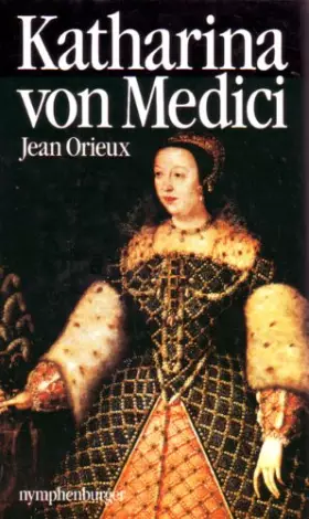 Couverture du produit · Katharina von Medici oder Die schwarze Königin