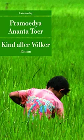 Couverture du produit · Kind aller Völker (Unionsverlag Taschenbücher): Mit einem Nachwort von Rüdiger Siebert. Roman. Die Buru-Tetralogie (Band 2)