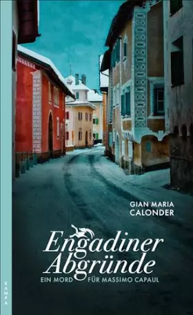 Couverture du produit · Engadiner Abgründe: Ein Mord für Massimo Capaul
