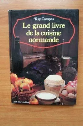 Couverture du produit · Le grand livre de la cuisine normande