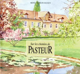 Couverture du produit · Sur les chemins de Pasteur