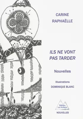 Couverture du produit · Ils ne vont pas tarder: Nouvelles