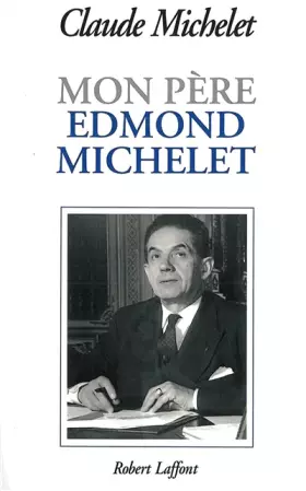 Couverture du produit · Mon père Edmond Michelet