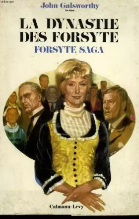Couverture du produit · LA DYNASTIE DES FORSYTE. FORSYTE SAGA.