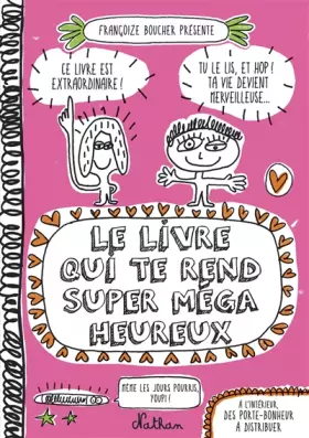 Couverture du produit · Le livre qui te rend super méga heureux
