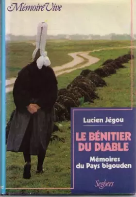 Couverture du produit · Le bénitier du diable : mémoires du pays Bigouden