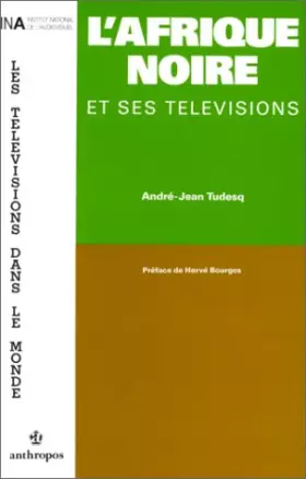 Couverture du produit · L'Afrique Noire et ses télévisions