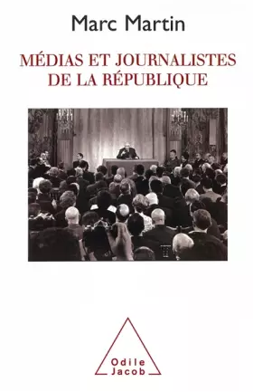 Couverture du produit · Médias et journalistes de la République