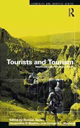 Couverture du produit · Tourists and Tourism: Identifying with People and Places (Ethnicity and Identity)
