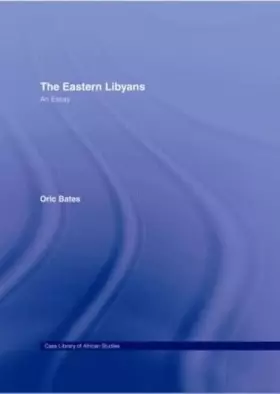 Couverture du produit · The Eastern Libyans (1914): An Essay