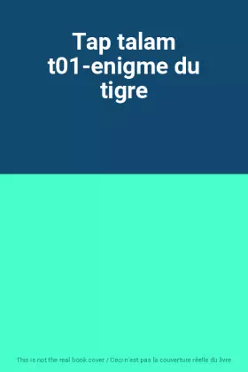 Couverture du produit · Tap talam t01-enigme du tigre