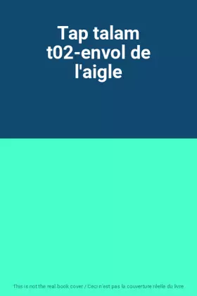 Couverture du produit · Tap talam t02-envol de l'aigle