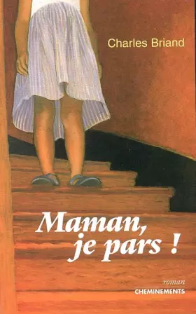 Couverture du produit · Maman, je pars : C'est à cause de papa