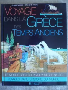 Couverture du produit · Voyage dans la grece des temps anciens