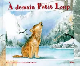 Couverture du produit · A demain Petit Loup : A demain Petite Ourse