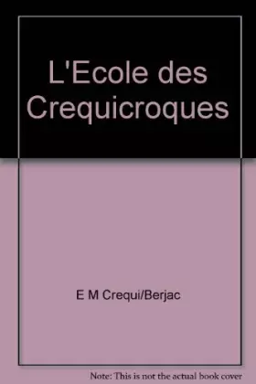 Couverture du produit · L'ecole des crequicroques
