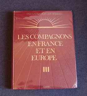 Couverture du produit · Les compagnons en France et en europe. tome 3: le symbolisme.