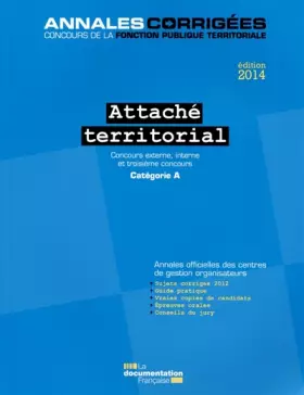 Couverture du produit · Attaché territorial 2014 - Concours externe, interne et 3e concours - Catégorie A