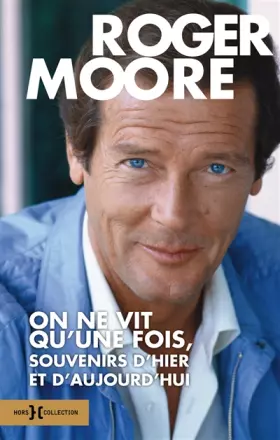 Couverture du produit · On ne vit qu'une fois, souvenirs d'hier et d'aujourd'hui
