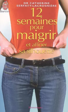 Couverture du produit · 12 Semaines pour maigrir et affiner sa silhouette