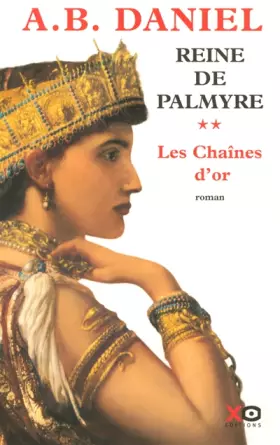 Couverture du produit · Reine de Palmyre, Tome 2 : Les Chaînes d'or