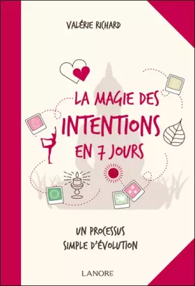 Couverture du produit · La magie des intentions en 7 jours - Un processus simple d'évolution