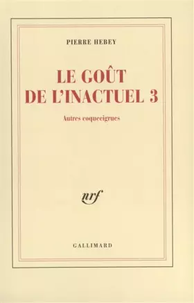 Couverture du produit · Le goût de l'inactuel, tome 3