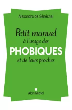 Couverture du produit · Petit manuel à l'usage des phobiques et de leurs proches