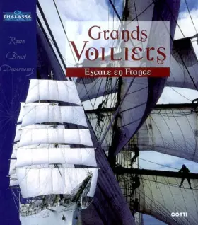 Couverture du produit · Grands Voiliers, Escale en France