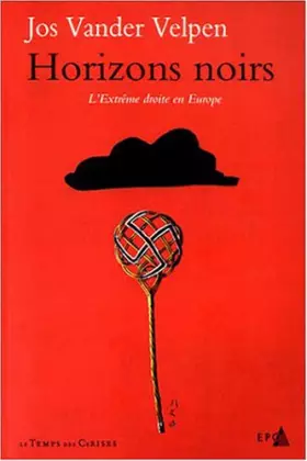 Couverture du produit · Horizons noirs : L'extrême droite en Europe