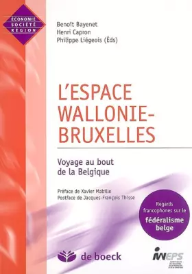 Couverture du produit · L'ESPACE WALLONIE-BRUXELLES: VOYAGE AU BOUT DE LA BELGIQUE