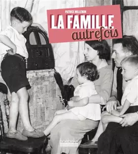 Couverture du produit · La Famille Autrefois